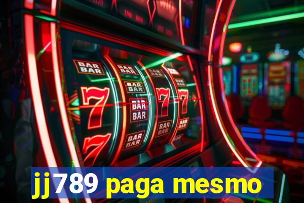 jj789 paga mesmo